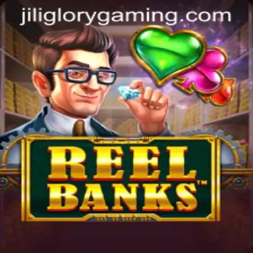 Exploring ReelBanks: Dive into the Dynamic World of JILIGLORY's Latest Game
